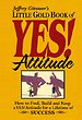 Little Gold Book of YES! Attitude Little Gold Book of YES! Attitude