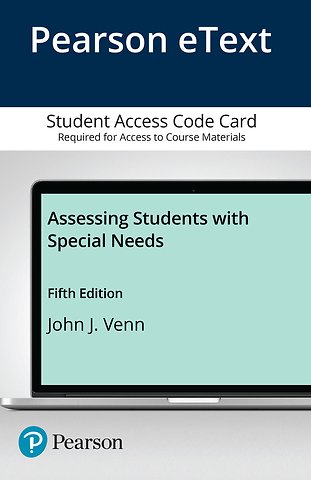 Assessing Students with Special Needs -- Pearson eText