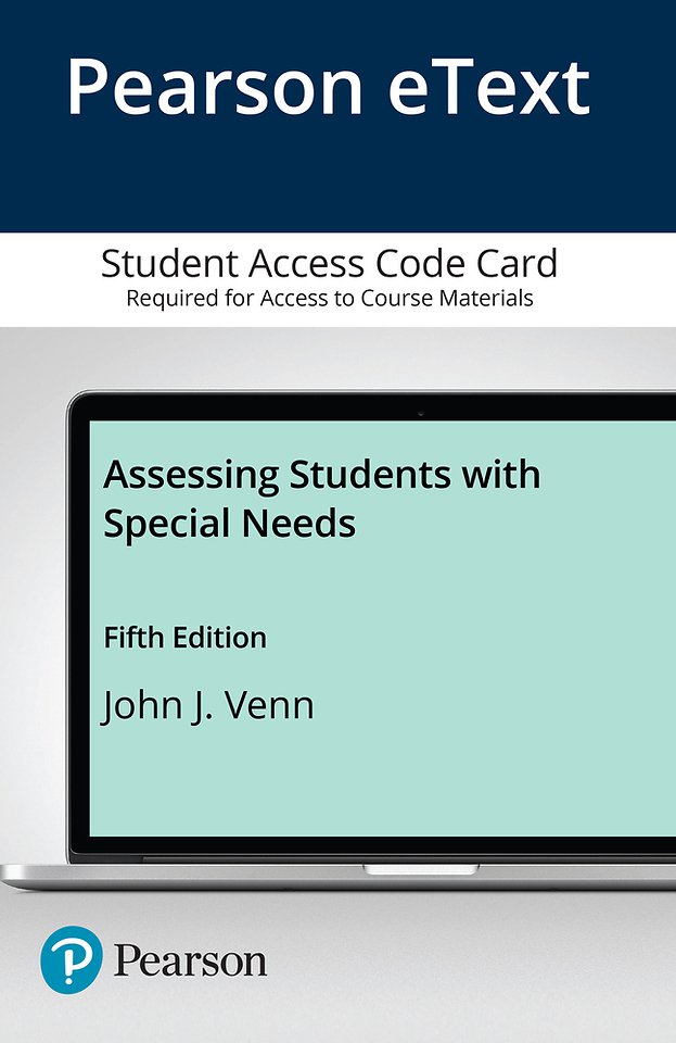 Assessing Students with Special Needs -- Pearson eText