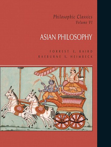 Philosophic Classics: Asian Philosophy, Volume VI