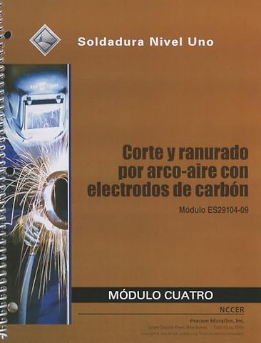 ES29104-09 Air Carbon Arc Cutting and Gouging Trainee Guide in Spanish