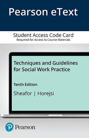 Techniques and Guidelines for Social Work Practice -- Pearson eText