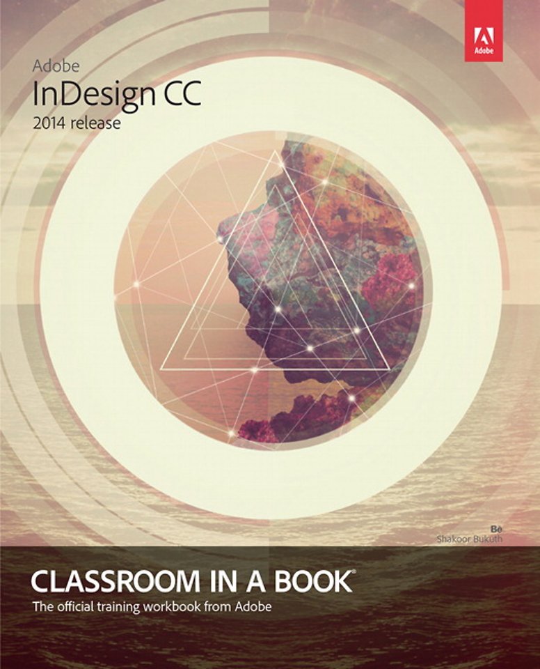 Adobe InDesign CC Classroom in a Book (2014 Edtion) Adobe InDesign CC Classroom in a Book (2014 Edtion)