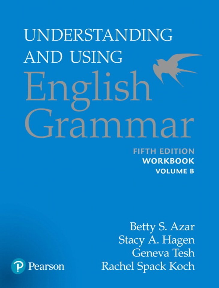 Azar-Hagen Grammar - (AE) - 5th Edition - Workbook B - Understanding and Using English Grammar