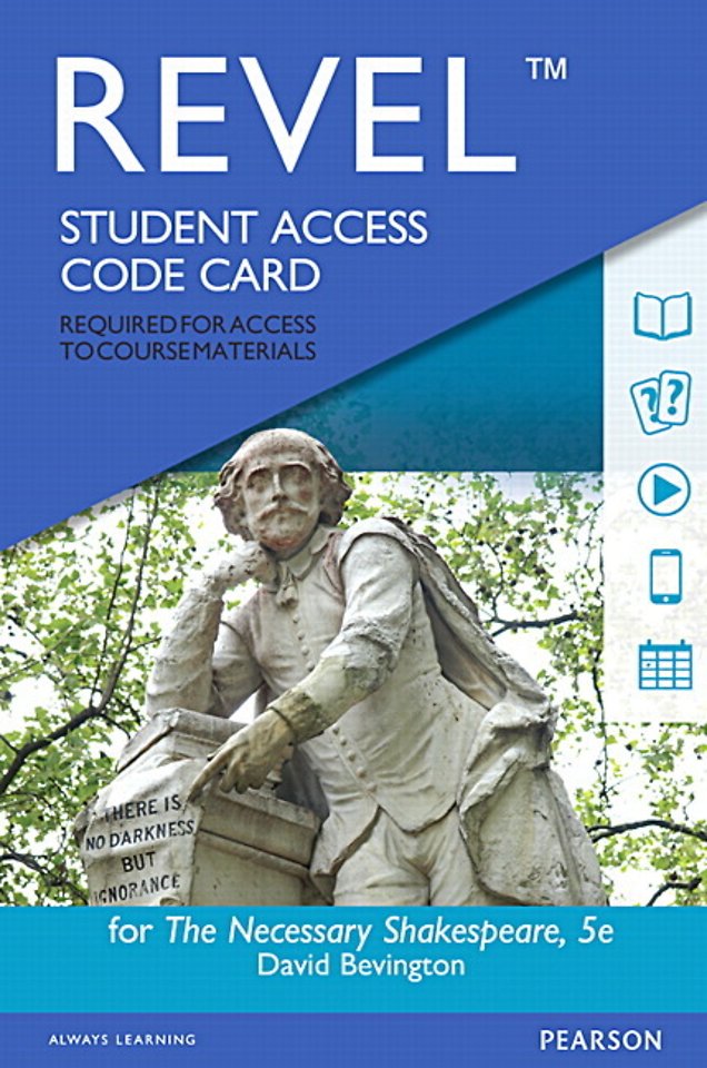 Revel Access Code for Necessary Shakespeare, The