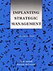 Implanting Strategic Management Implanting Strategic Management