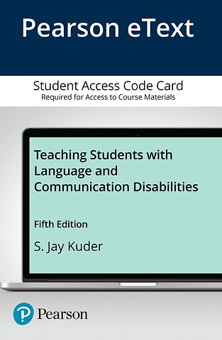 Teaching Students with Language and Communication Disabilities -- Enhanced Pearson eText