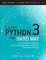 Learn Python 3 the Hard Way Learn Python 3 the Hard Way