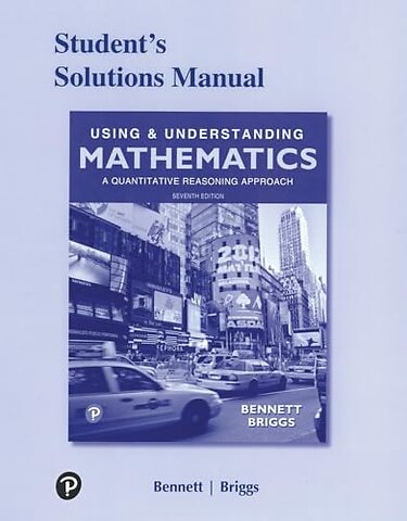 Student Solutions Manual for Using & Understanding Mathematics
