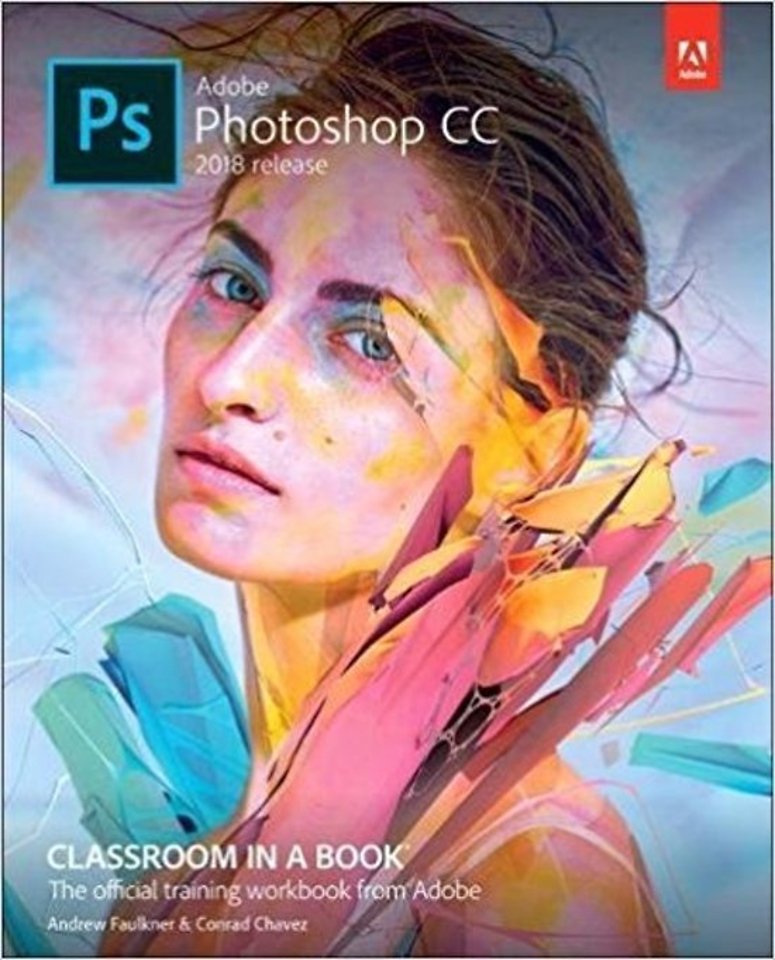 Adobe Photoshop CC Classroom in a Book (2018 release) Adobe Photoshop CC Classroom in a Book (2018 release)