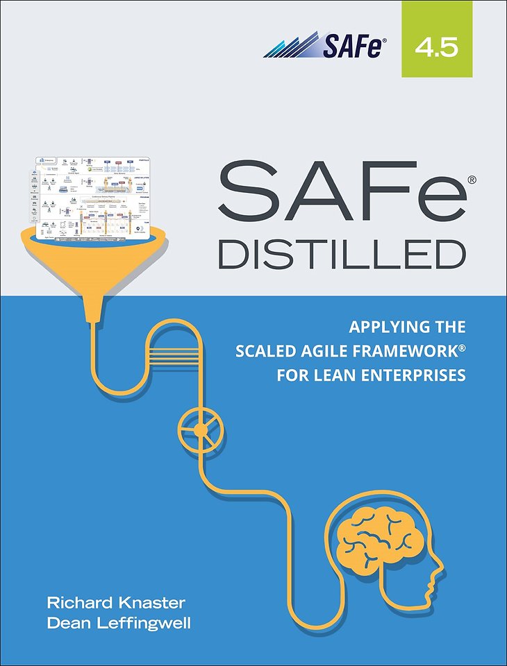 SAFe 4.5 Distilled SAFe 4.5 Distilled
