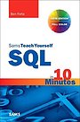 Sams Teach Yourself SQL in 10 Minutes - 5th edition Sams Teach Yourself SQL in 10 Minutes - 5th edition