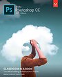 Adobe Photoshop CC Classroom in a Book (2019 release)