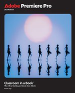 Adobe Premiere Pro Classroom in a Book 2025 Release