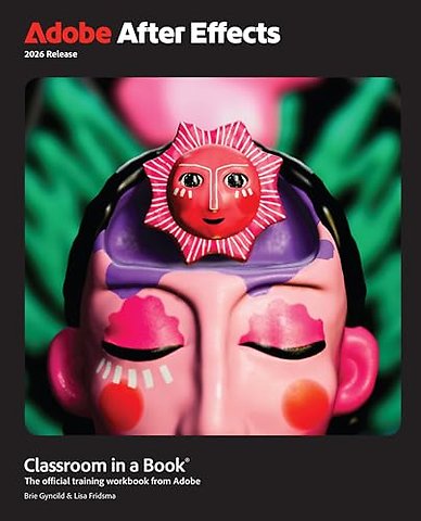 Adobe After Effects Classroom in a Book 2026 Release