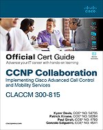 CCNP Collaboration CLACCM 300-815 Cert Guide