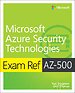 Exam Ref AZ-500 Microsoft Azure Security Technologies Exam Ref AZ-500 Microsoft Azure Security Technologies