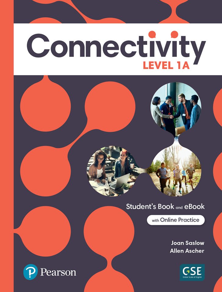 Connectivity Level 1A Student's Book & Interactive Student's eBook with Online Practice, Digital Resources and App
