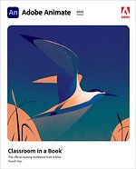 Adobe Animate Classroom in a Book (2021 Release)