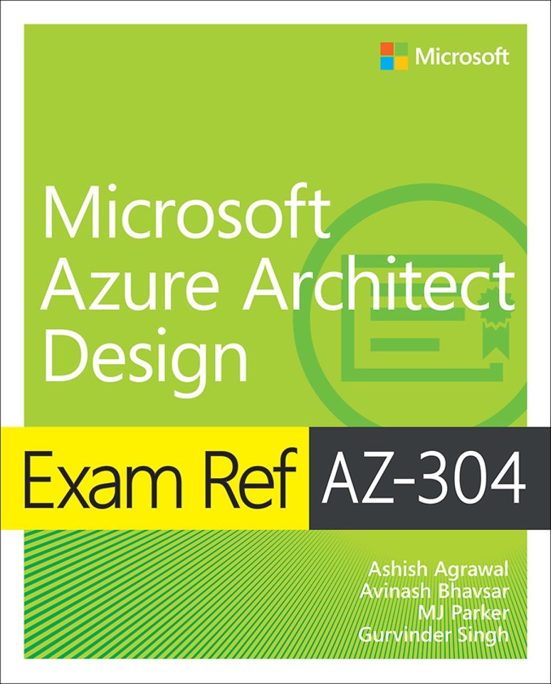 Exam Ref AZ-304 Developing Solutions for Microsoft Azure