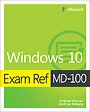 Exam Ref MD-100 - Windows 10 Exam Ref MD-100 - Windows 10