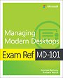 Exam Ref MD-101 Managing Modern Desktops