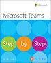 Microsoft Teams Step by Step Microsoft Teams Step by Step