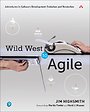 Wild West to Agile Wild West to Agile