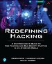 Redefining Hacking Redefining Hacking