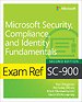 Exam Ref SC-900 Microsoft Security, Compliance, and Identity Fundamentals Exam Ref SC-900 Microsoft Security, Compliance, and Identity Fundamentals