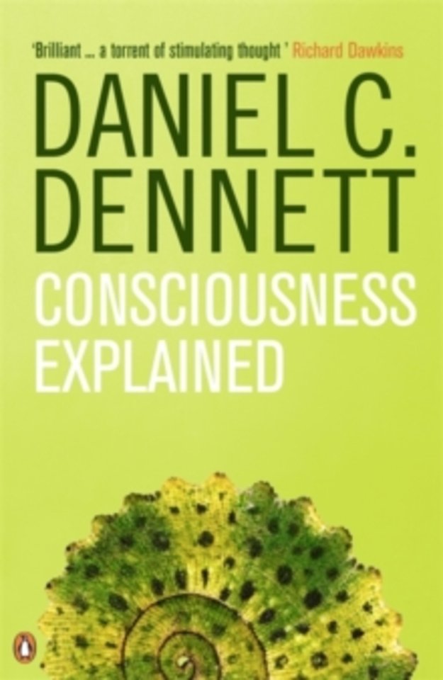 Consciousness Explained Consciousness Explained