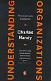 Understanding Organizations Understanding Organizations