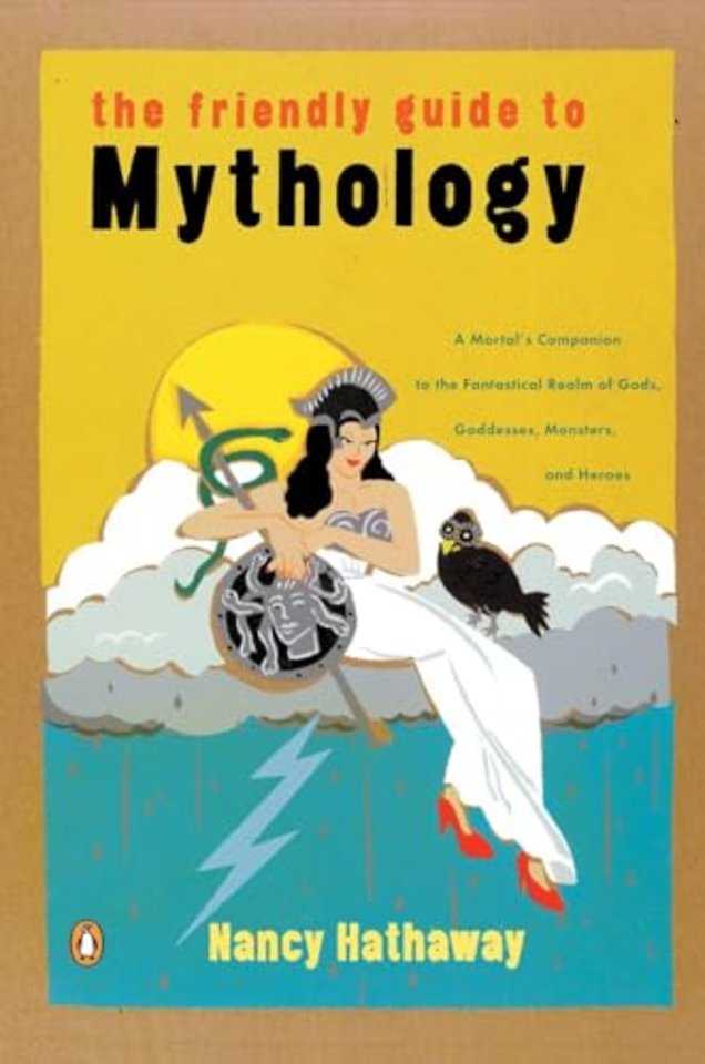 The Friendly Guide to Mythology