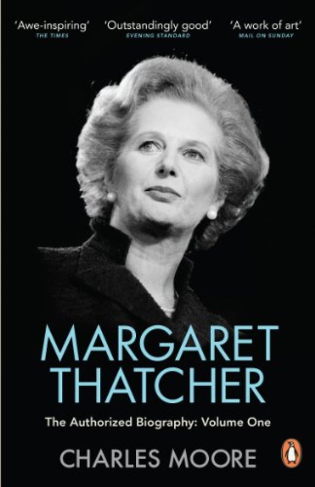 Margaret Thatcher : The Authorized Biography, Volume One