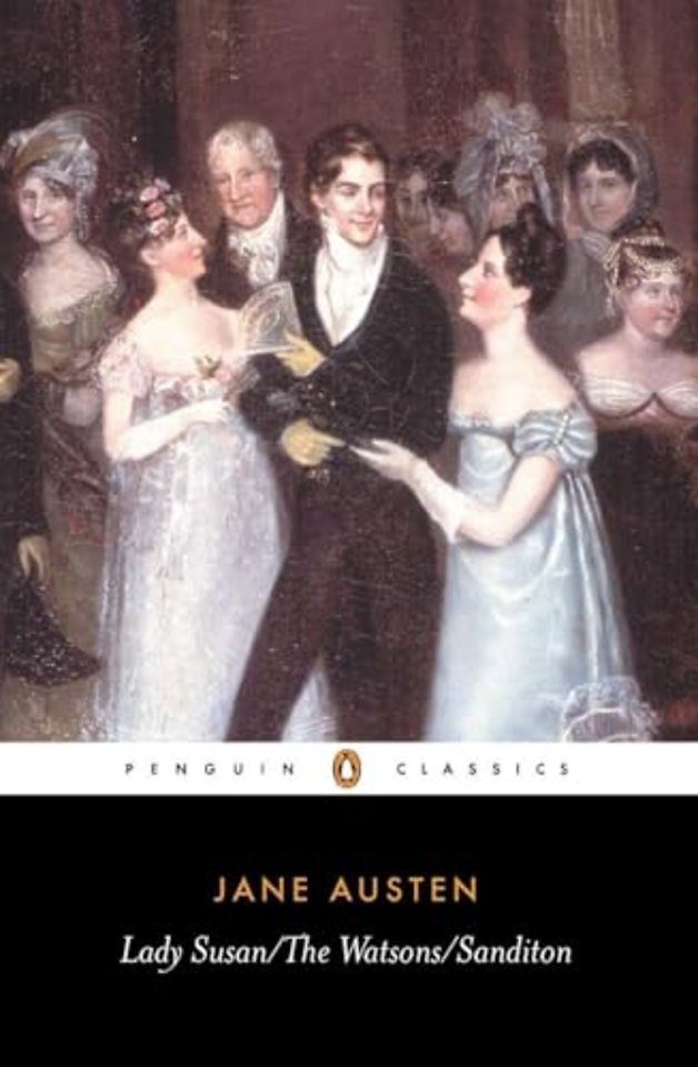 Lady Susan, the Watsons, Sanditon