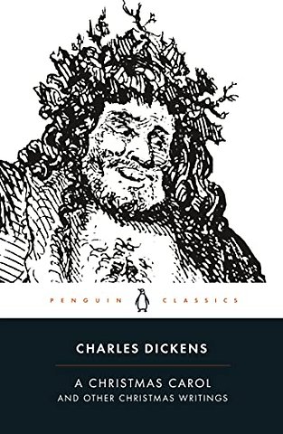 A Christmas Carol and Other Christmas Writings