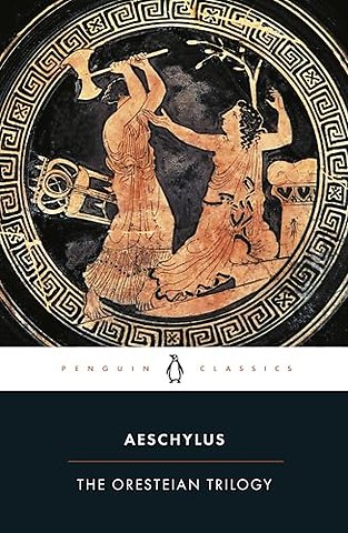 The Oresteian Trilogy