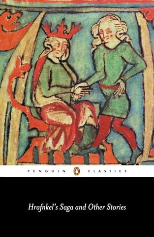 Hrafnkel's Saga and Other Icelandic Stories