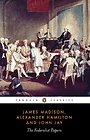The Federalist Papers The Federalist Papers