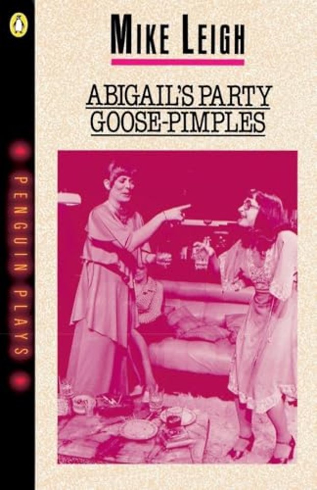 Abigail's Party & Goose-Pimples