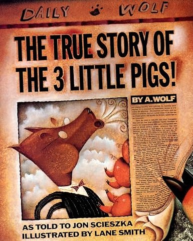 The True Story of the 3 Little Pigs