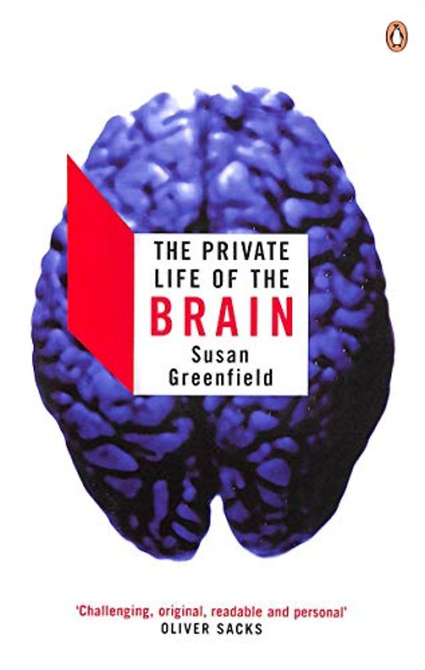 The Private Life of the Brain