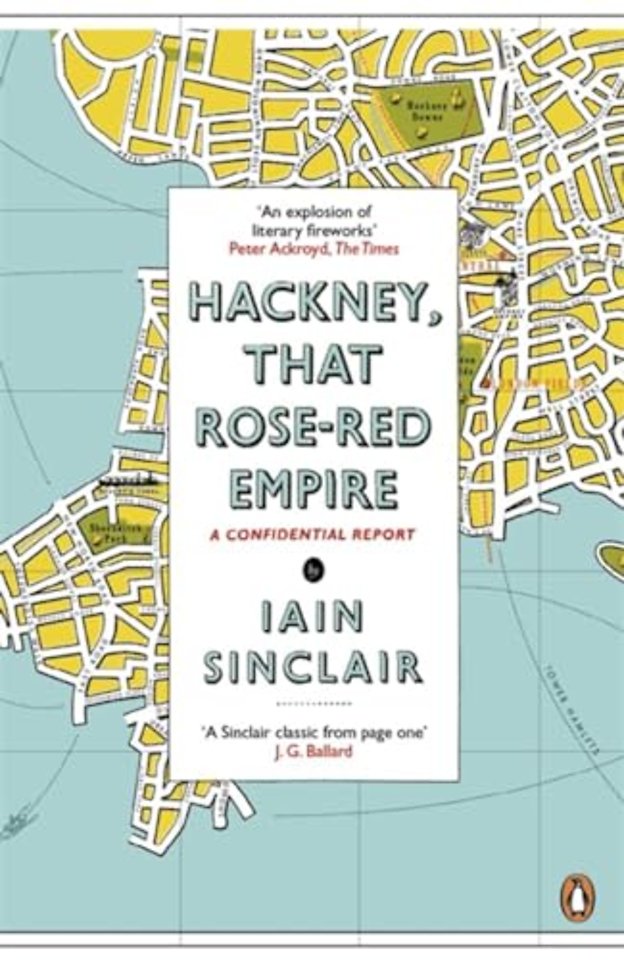 Hackney, That Rose-Red Empire