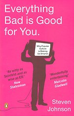 Everything Bad is Good for You