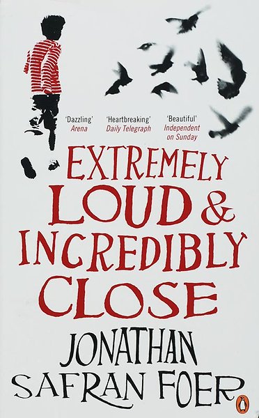 Everything is Illuminated & Extremely Loud and Incredibly Close by Jonathan Safran Foer