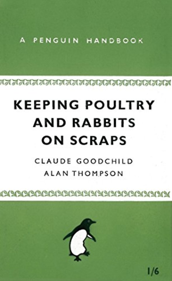 Keeping Poultry and Rabbits on Scraps
