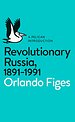 Revolutionary Russia, 1891-1991 Revolutionary Russia, 1891-1991