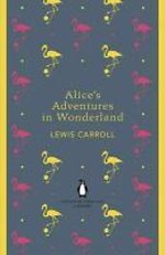Alice's Adventures in Wonderland and Through the Looking Glass