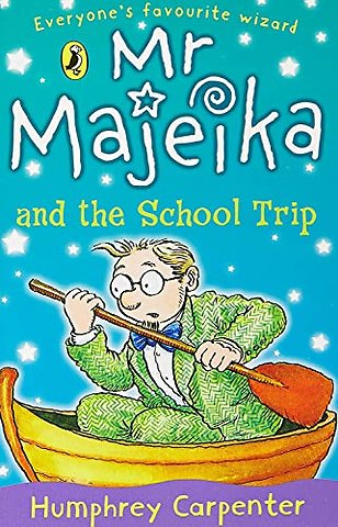 Mr Majeika and the School Trip