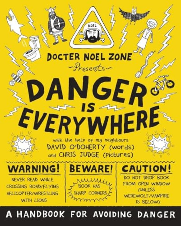 Danger Is Everywhere: A Handbook for Avoiding Danger